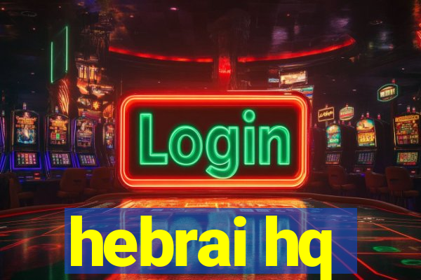 hebrai hq